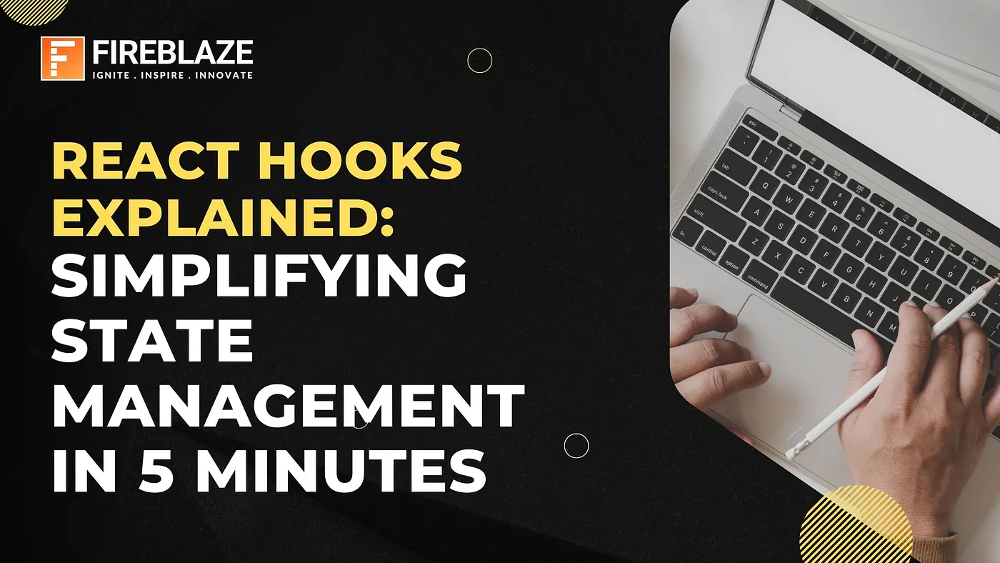 React Hooks Explained: Simplifying State Management in 5 Minutes