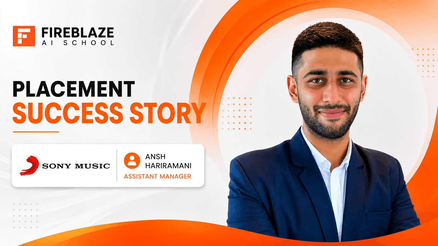 Ansh Hariramani's Placement Success Story: Securing an Assistant Manager Role at Sony Music India