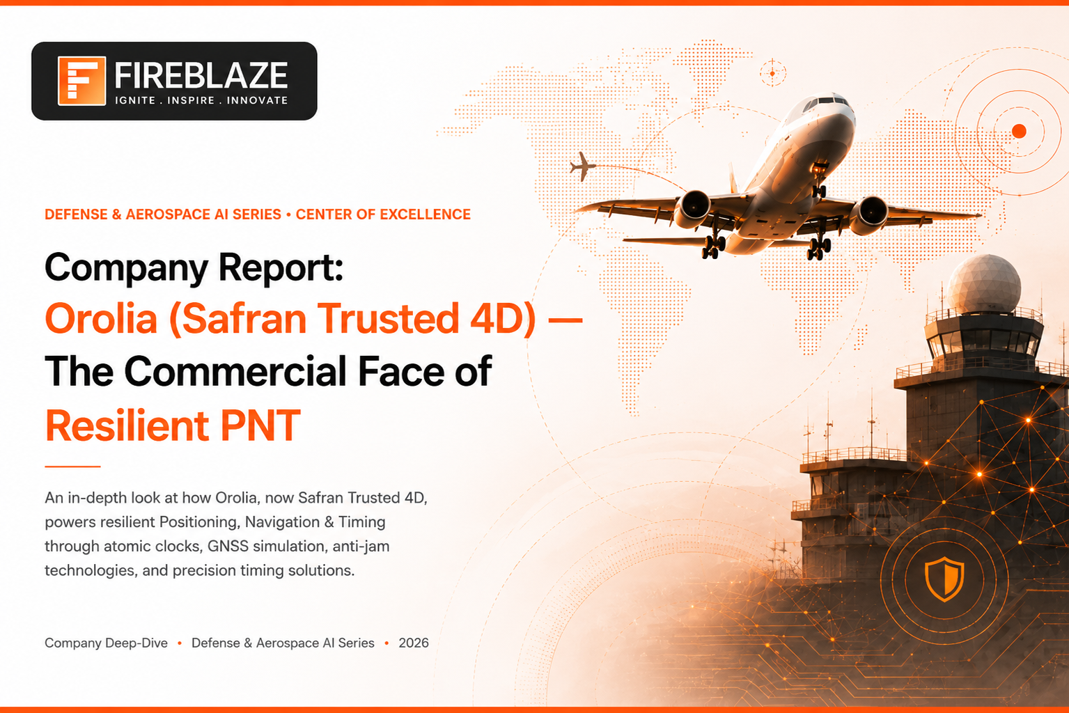 Company Report: Orolia (Safran Trusted 4D) — The Commercial Face of Resilient PNT